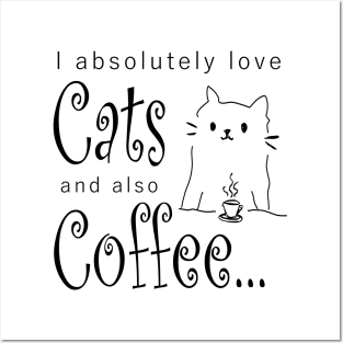 Coffee Cats Love Quote Cute Comic Monday Morning Caffeine Gift Cat Lover Present Birthday Posters and Art